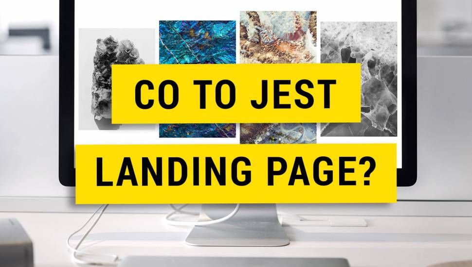 Co to jest landing Page i jak ją zrobić